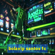 bolavip santos fc